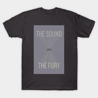 The Sound and the Fury T-Shirt